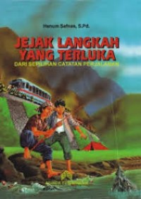 Image of Jejak Langkah yang Terluka: dari Sepilihan Catatan Perjalanan