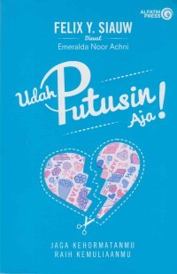 Image of Udah Putusin Aja!